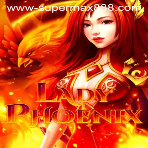 Discovering the Enchanting World of LadyPhoenix and the Thrilling SUPERMAX888