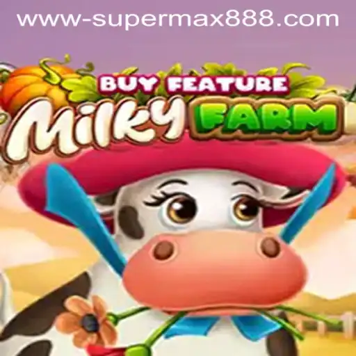 Exploring the Features and Mechanics of MilkyFarmBuyFeature with SUPERMAX888